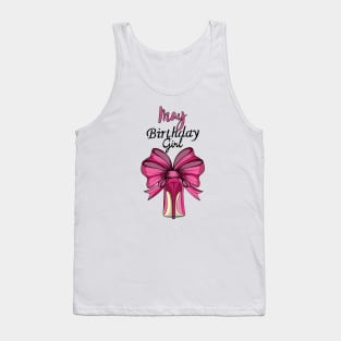 May Birthday Girl Tank Top